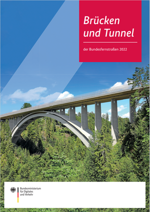Deckblatt der Broschüre „Brücken und Tunnel der Bundesfernstraßen 2022“ Deckblatt der Broschüre „Brücken und Tunnel der Bundesfernstraßen 2022“
