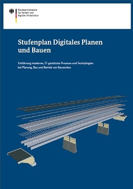 Deckblatt der Broschüre „Stufenplan Digitales Planen und Bauen“ Deckblatt der Broschüre „Stufenplan Digitales Planen und Bauen“