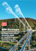 BIM-Strategie – Implementierung von Building Information Modeling (BIM) im Vorstandsressort Infrastruktur der Deutschen Bahn AG