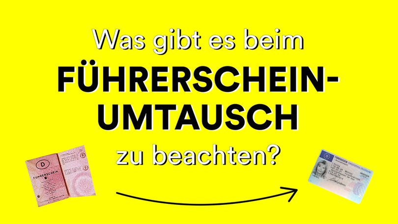 Schriftgrafik: Was gibt es beim Führerschein-Umtausch zu beachten?